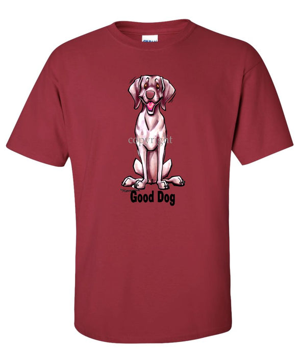 Weimaraner - Good Dog - T-Shirt