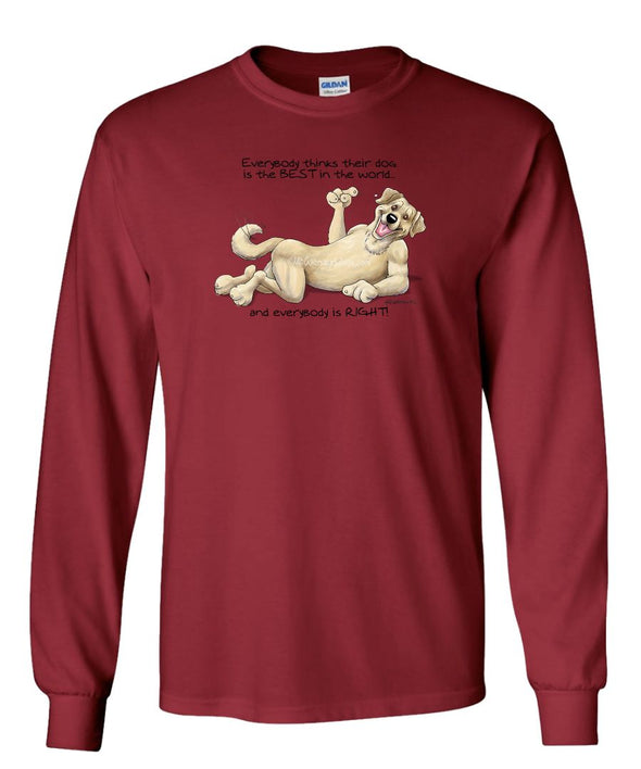 Labrador Retriever  Yellow - Best Dog in the World - Long Sleeve T-Shirt