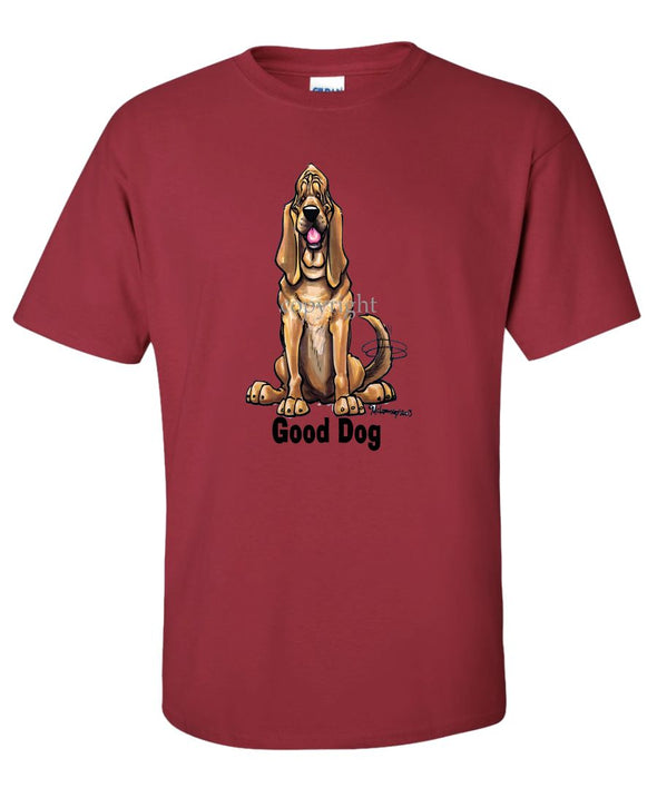 Bloodhound - Good Dog - T-Shirt