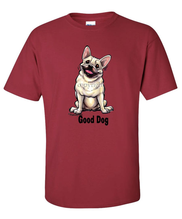 French Bulldog - Good Dog - T-Shirt