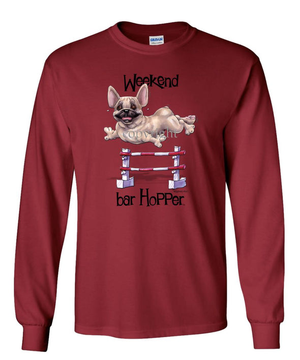 French Bulldog - Weekend Barhopper - Long Sleeve T-Shirt