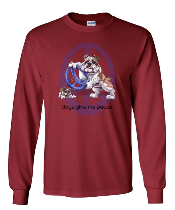 Bulldog - Peace Dogs - Long Sleeve T-Shirt