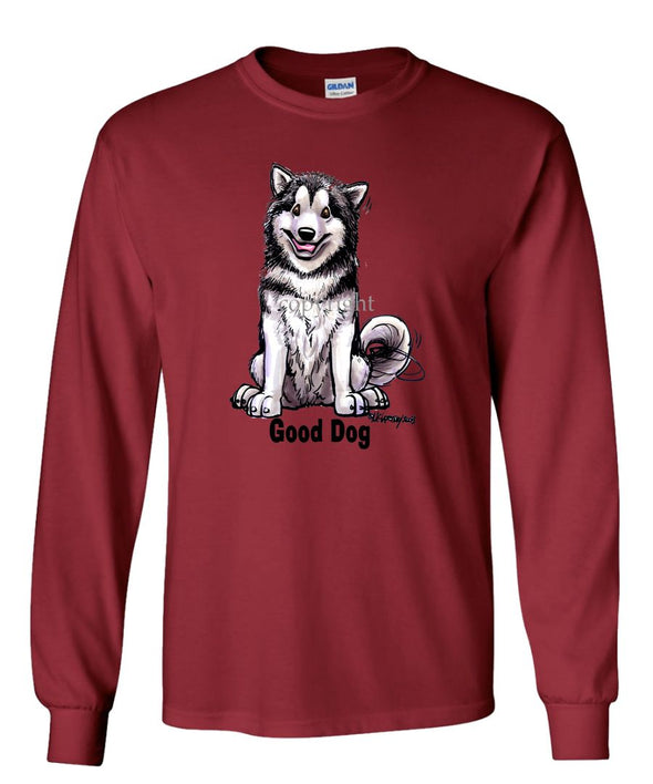 Alaskan Malamute - Good Dog - Long Sleeve T-Shirt