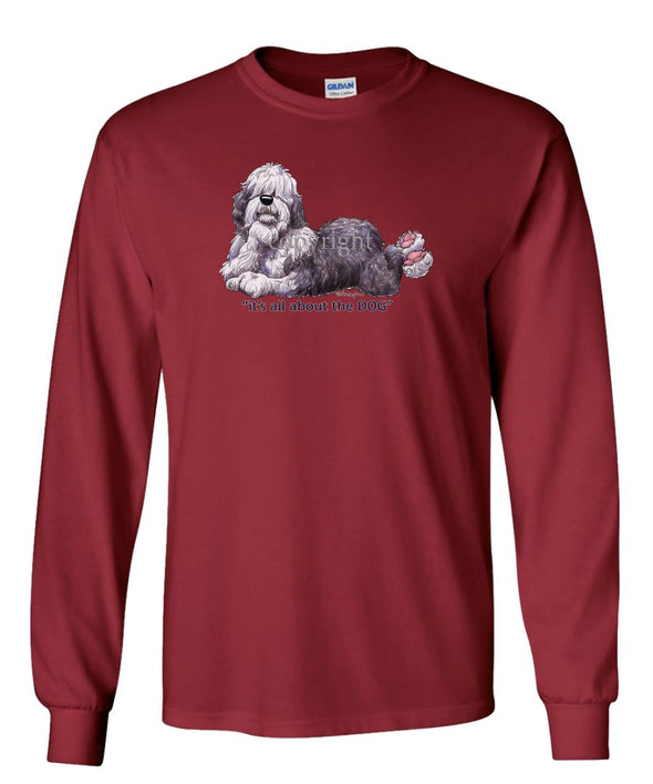 Old English Sheepdog - All About The Dog - Long Sleeve T-Shirt