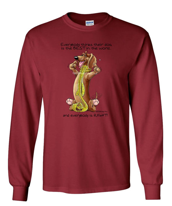 Dachshund - Best Dog in the World - Long Sleeve T-Shirt