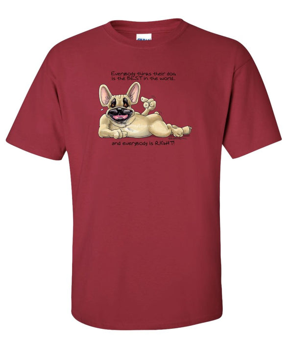 French Bulldog - Best Dog in the World - T-Shirt