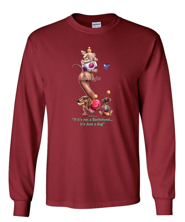 Dachshund  Smooth - Not Just A Dog - Long Sleeve T-Shirt