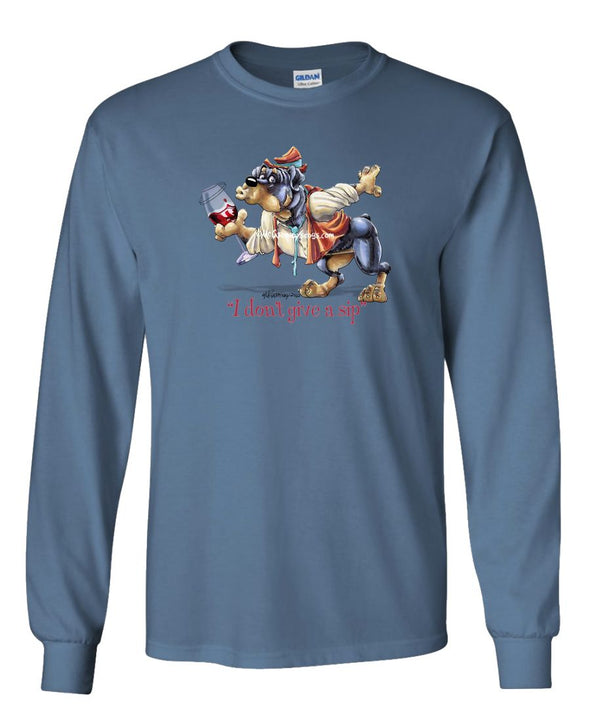 Rottweiler - I Don't Give a Sip - Long Sleeve T-Shirt