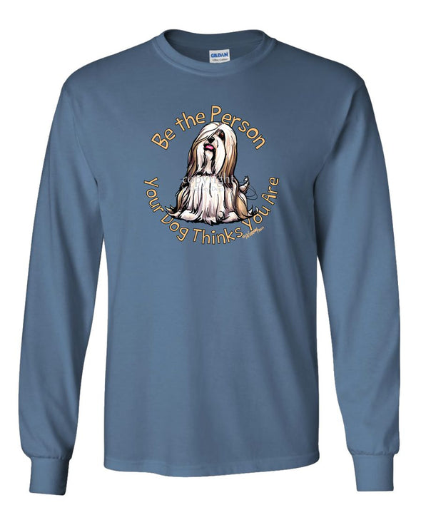 Lhasa Apso - Be The Person - Long Sleeve T-Shirt