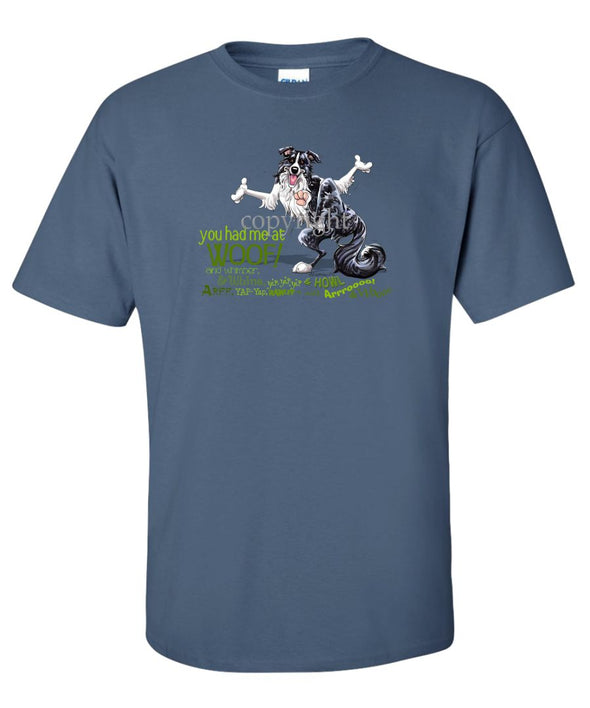 Border Collie - You Had Me at Woof - T-Shirt