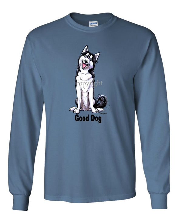 Siberian Husky - Good Dog - Long Sleeve T-Shirt