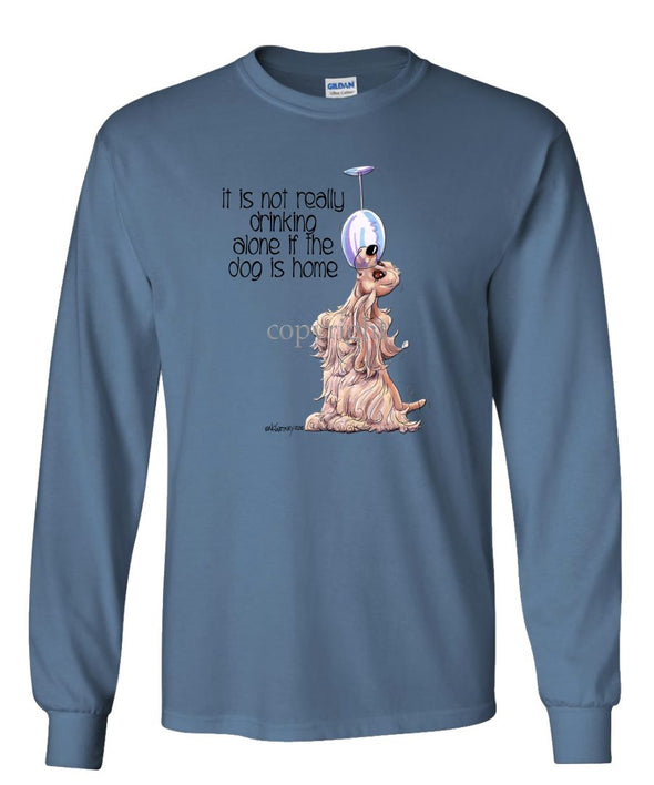 Cocker Spaniel - It's Not Drinking Alone - Long Sleeve T-Shirt