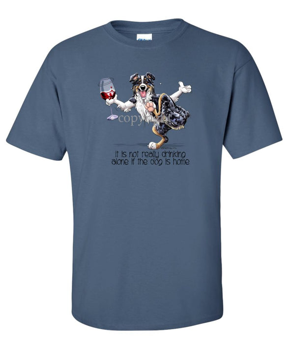 Australian Shepherd  Black Tri - It's Drinking Alone 2 - T-Shirt