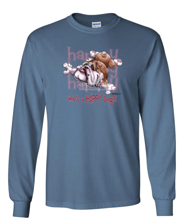 Bulldog - Who's A Happy Dog - Long Sleeve T-Shirt