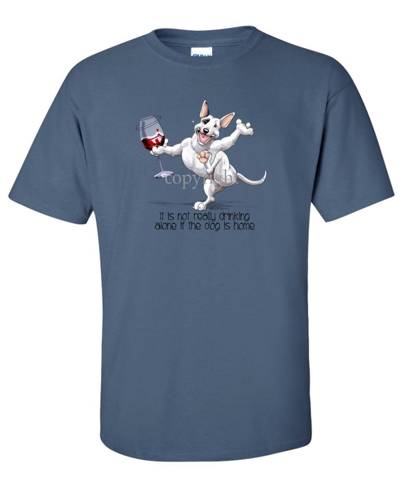 Bull Terrier - It's Drinking Alone 2 - T-Shirt