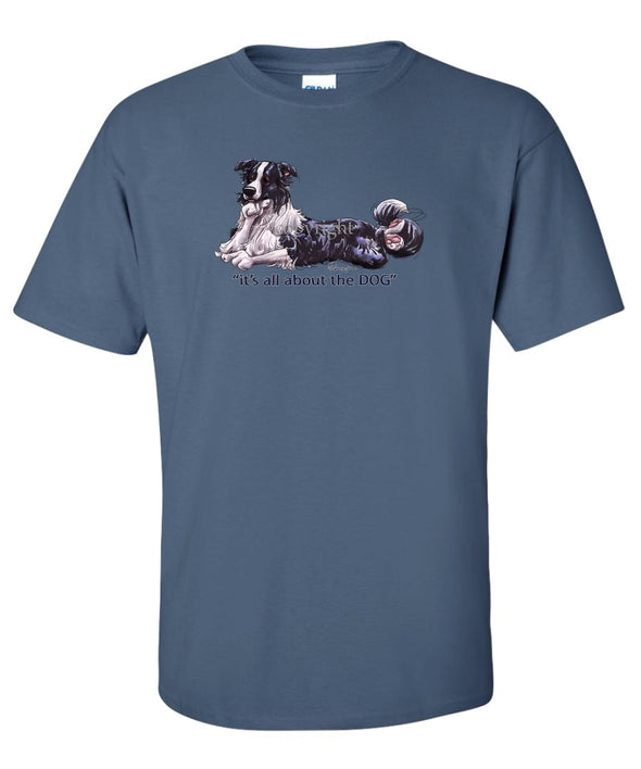 Border Collie - All About The Dog - T-Shirt