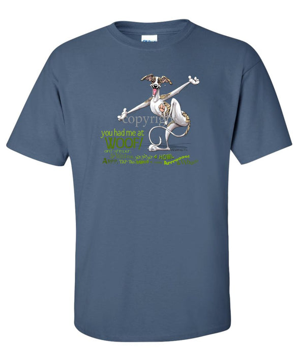 Whippet - You Had Me at Woof - T-Shirt