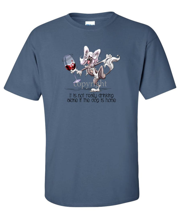 Chinese Crested - It's Drinking Alone 2 - T-Shirt