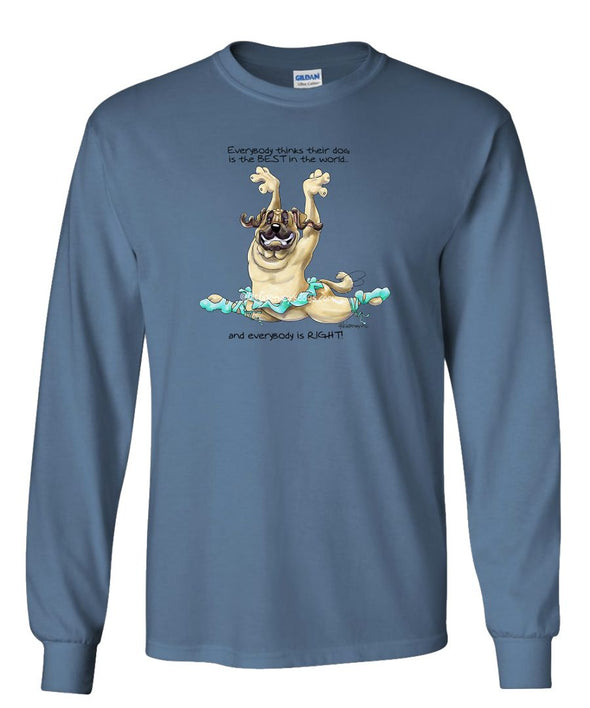 Mastiff - Best Dog in the World - Long Sleeve T-Shirt