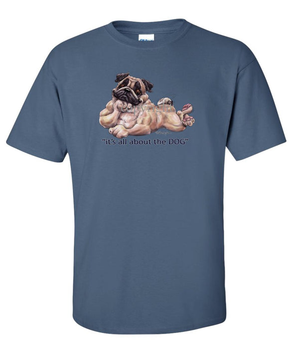 Pug - All About The Dog - T-Shirt