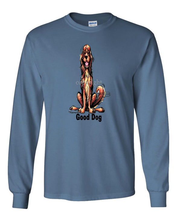 Irish Setter - Good Dog - Long Sleeve T-Shirt