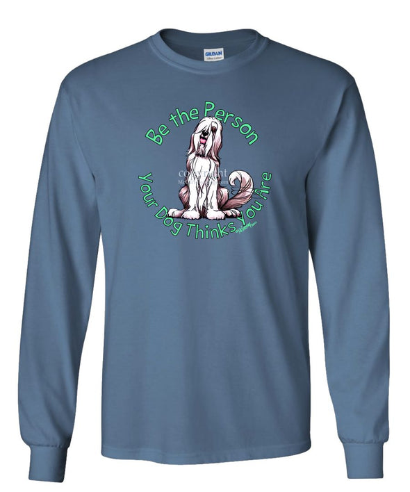 Bearded Collie - Be The Person - Long Sleeve T-Shirt