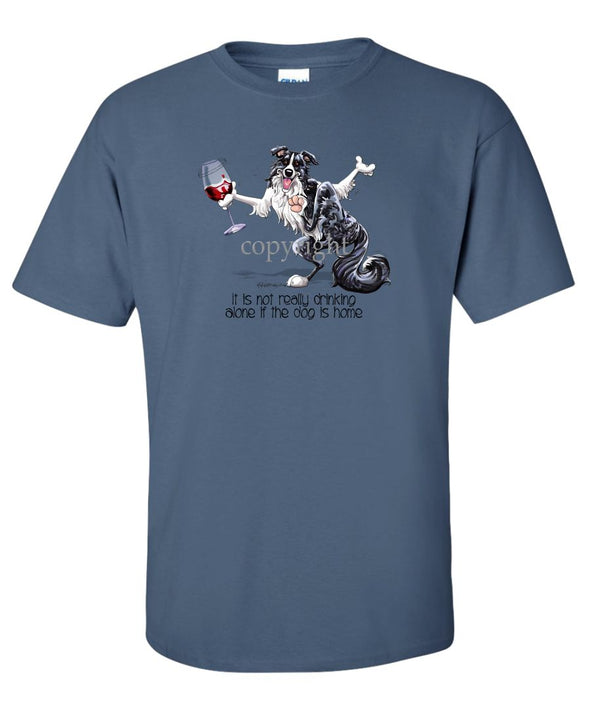 Border Collie - It's Drinking Alone 2 - T-Shirt