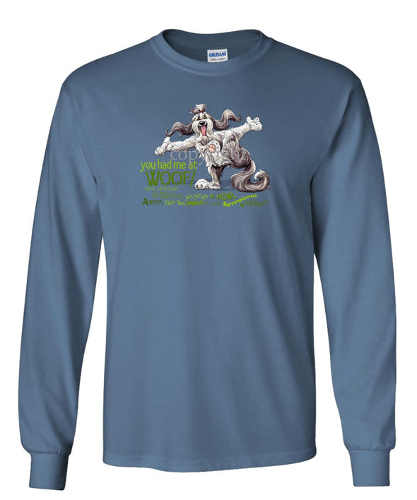Bearded Collie - You Had Me at Woof - Long Sleeve T-Shirt