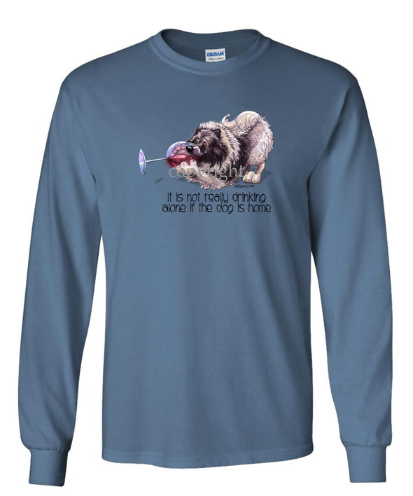 Keeshond - It's Not Drinking Alone - Long Sleeve T-Shirt