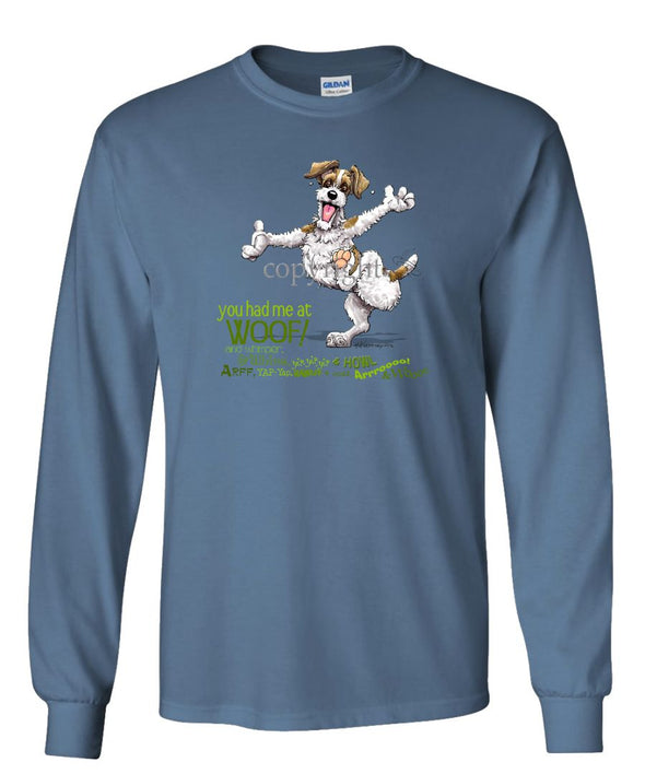Parson Russell Terrier - You Had Me at Woof - Long Sleeve T-Shirt