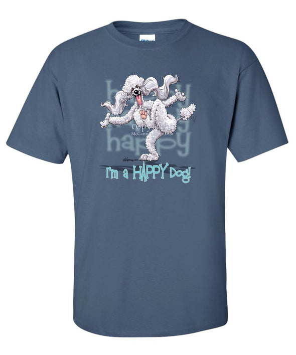 Poodle  White - 3 - Who's A Happy Dog - T-Shirt