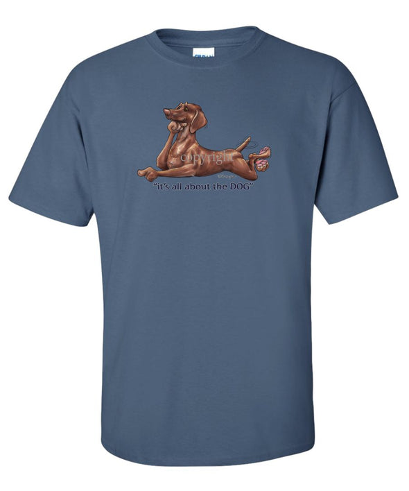 Vizsla - All About The Dog - T-Shirt