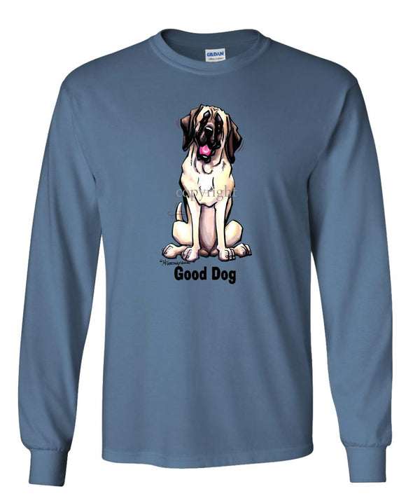 Mastiff - Good Dog - Long Sleeve T-Shirt