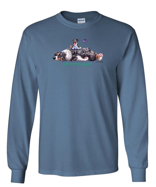 Australian Shepherd  Black Tri - Life Is Pretty Good - Long Sleeve T-Shirt