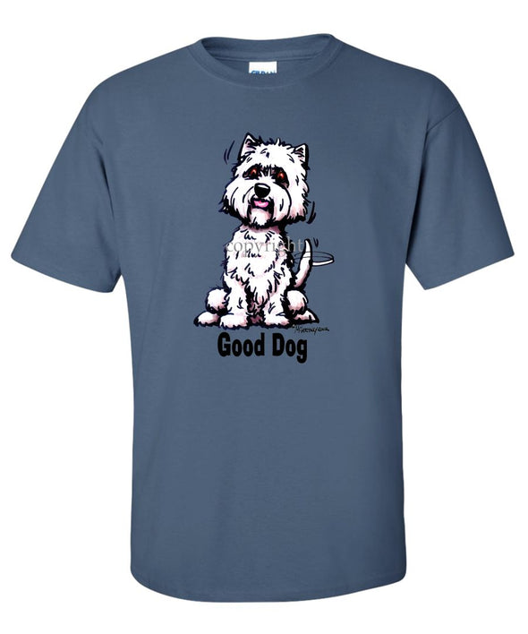 West Highland Terrier - Good Dog - T-Shirt