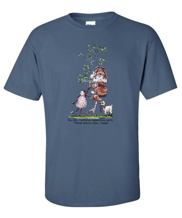 Shetland Sheepdog - Im Ok - Mike's Faves - T-Shirt