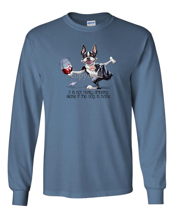 Boston Terrier - It's Drinking Alone 2 - Long Sleeve T-Shirt