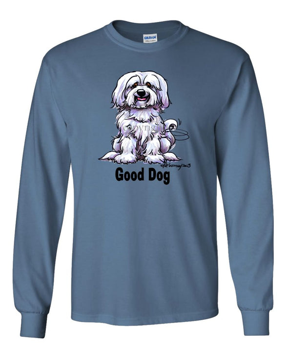 Havanese - Good Dog - Long Sleeve T-Shirt