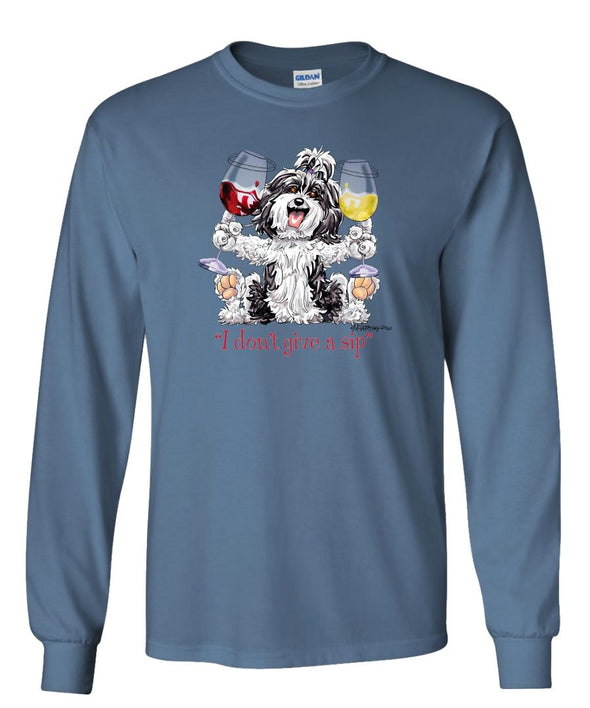 Havanese - I Don't Give a Sip - Long Sleeve T-Shirt