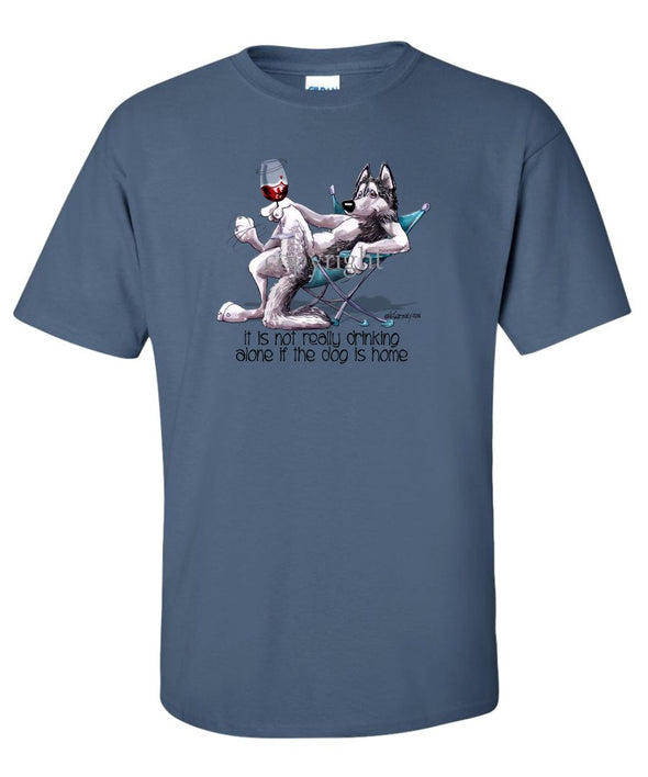 Siberian Husky - It's Not Drinking Alone - T-Shirt