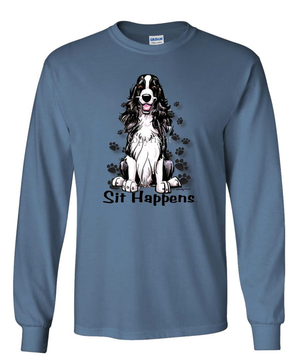 English Springer Spaniel - Sit Happens - Long Sleeve T-Shirt