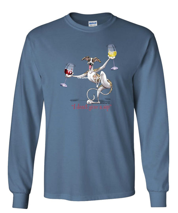 Whippet - I Don't Give a Sip - Long Sleeve T-Shirt
