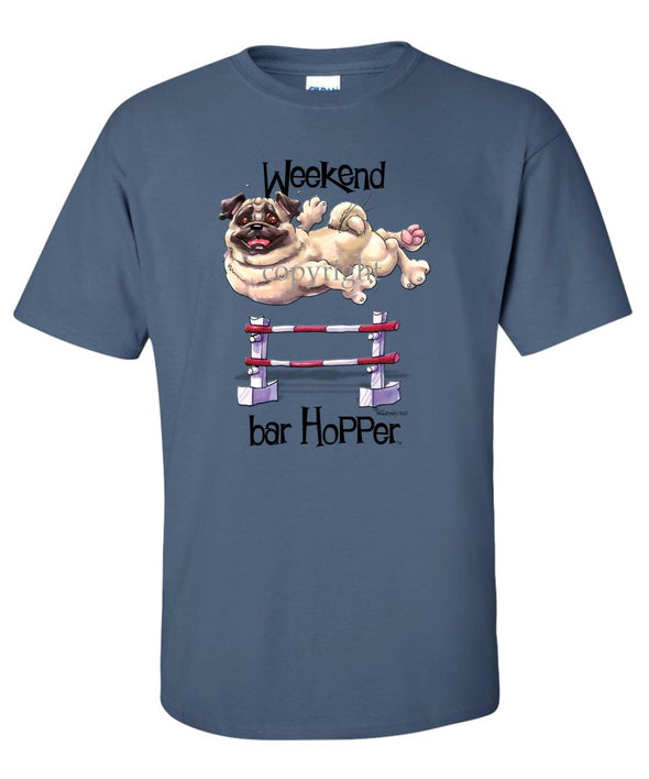 Pug - Weekend Barhopper - T-Shirt