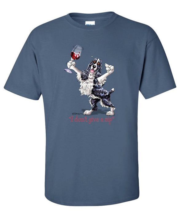 English Springer Spaniel - I Don't Give a Sip - T-Shirt