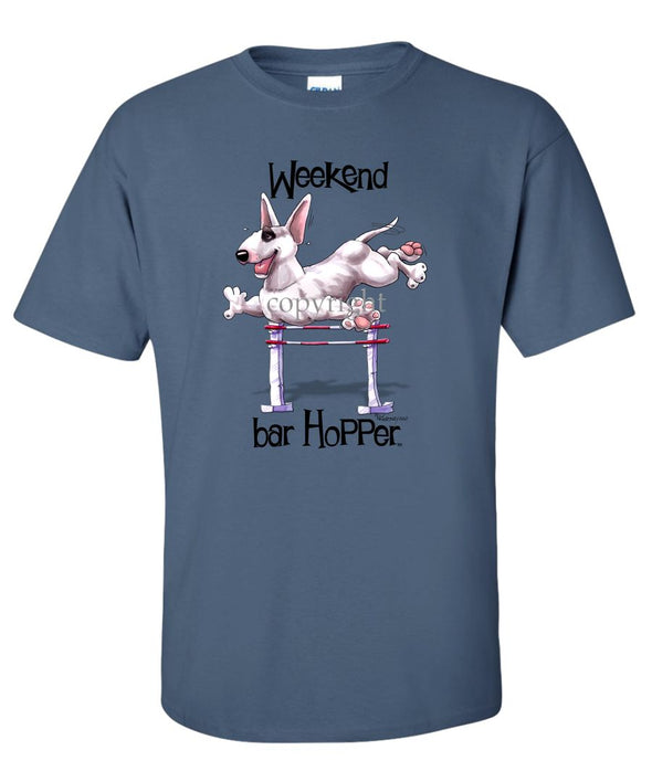 Bull Terrier - Weekend Barhopper - T-Shirt