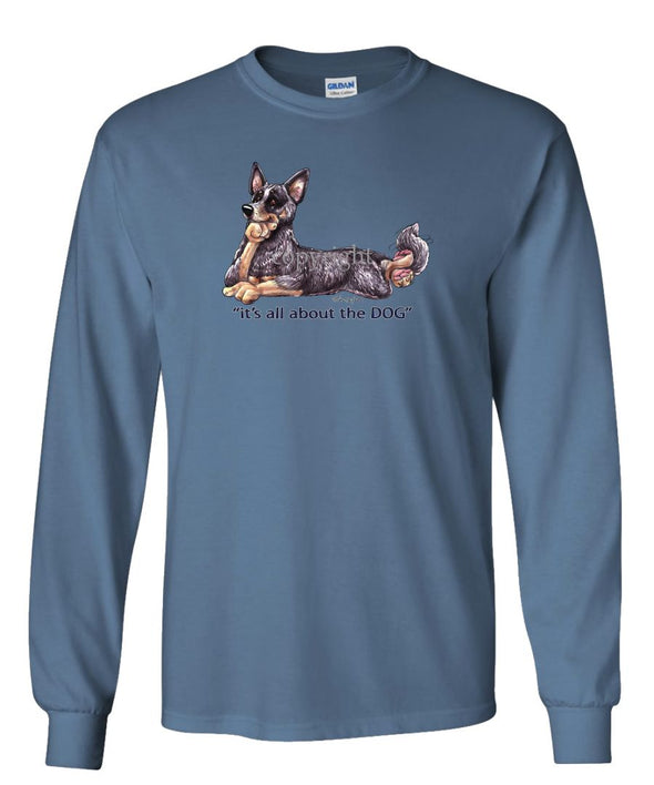 Australian Cattle Dog - All About The Dog - Long Sleeve T-Shirt