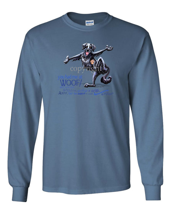 Flat Coated Retriever - You Had Me at Woof - Long Sleeve T-Shirt