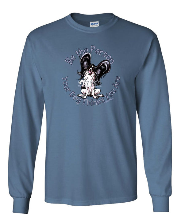 Papillon - Be The Person - Long Sleeve T-Shirt