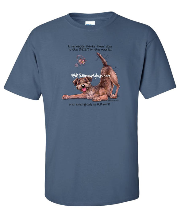 Border Terrier - Best Dog in the World - T-Shirt