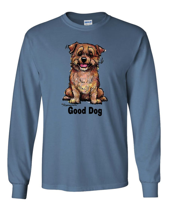 Norfolk Terrier - Good Dog - Long Sleeve T-Shirt